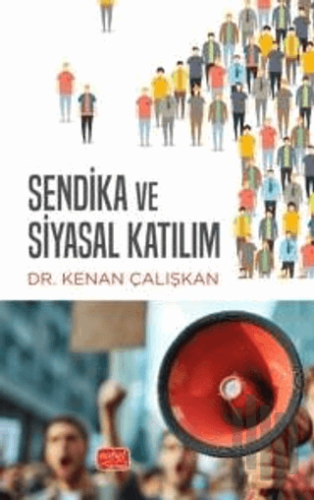 Sendika ve Siyasal Katılım | Kitap Ambarı