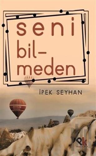 Seni Bilmeden | Kitap Ambarı