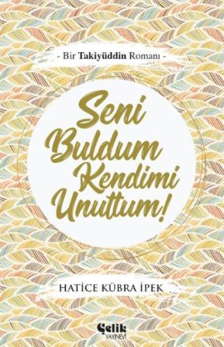 Seni Buldum Kendimi Unuttum | Kitap Ambarı