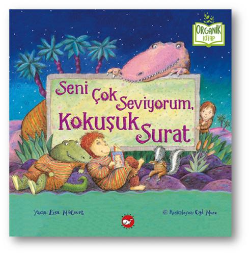 Seni Çok Seviyorum, Kokuşuk Surat (Ciltli) | Kitap Ambarı