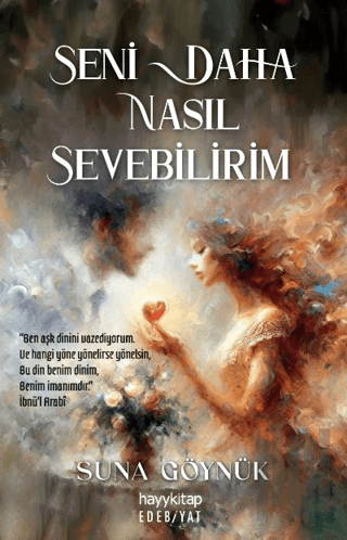 Seni Daha Nasıl Sevebilirim | Kitap Ambarı