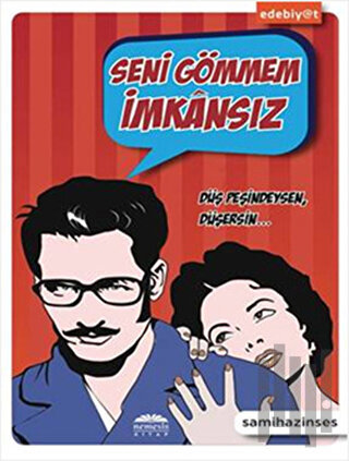 Seni Gömmem İmkansız | Kitap Ambarı