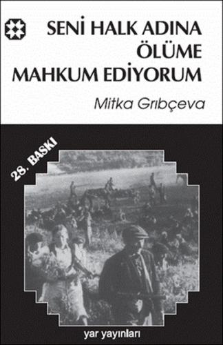 Seni Halk Adına Ölüme Mahkum Ediyorum | Kitap Ambarı