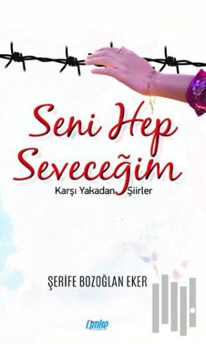 Seni Hep Seveceğim | Kitap Ambarı