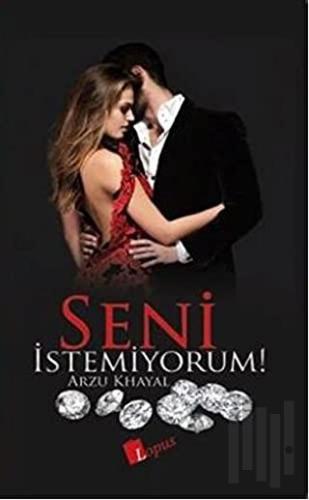 Seni İstemiyorum! | Kitap Ambarı