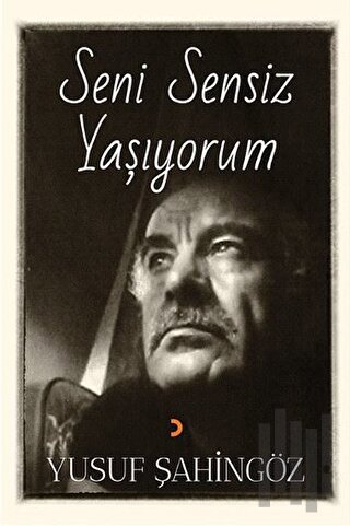 Seni Sensiz Yaşıyorum | Kitap Ambarı