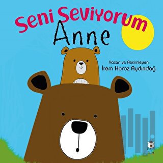 Seni Seviyorum Anne | Kitap Ambarı