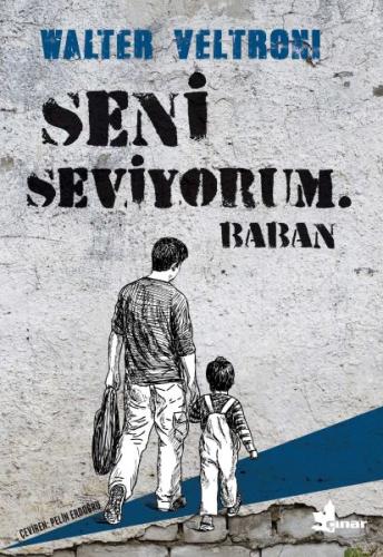 Seni Seviyorum. Baban | Kitap Ambarı