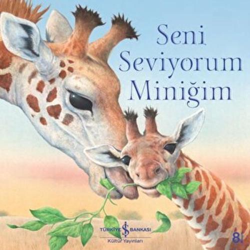 Seni Seviyorum Miniğim | Kitap Ambarı