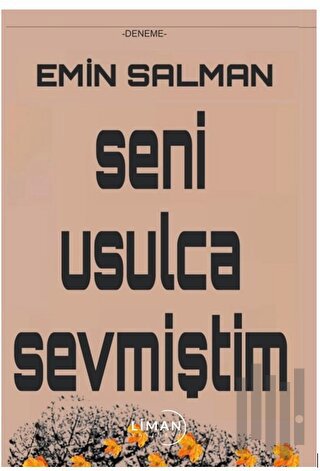 Seni Usulca Sevmiştim | Kitap Ambarı