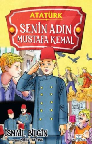 Senin Adın Mustafa Kemal | Kitap Ambarı