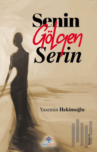 Senin Gölgen Serin | Kitap Ambarı