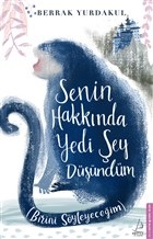 Senin Hakkında Yedi Şey Düşündüm | Kitap Ambarı