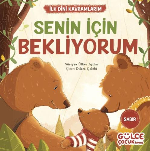 Senin İçin Bekliyorum - İlk Dini Kavramlarım (Sabır) | Kitap Ambarı