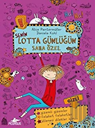 Senin Lotta Günlüğün Sana Özel (Ciltli) | Kitap Ambarı