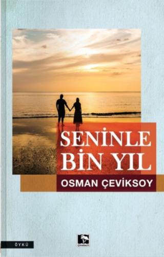 Seninle Bin Yıl | Kitap Ambarı