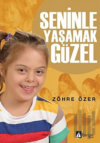 Seninle Yaşamak Güzel | Kitap Ambarı