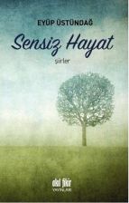 Sensiz Hayat | Kitap Ambarı