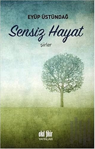 Sensiz Hayat | Kitap Ambarı