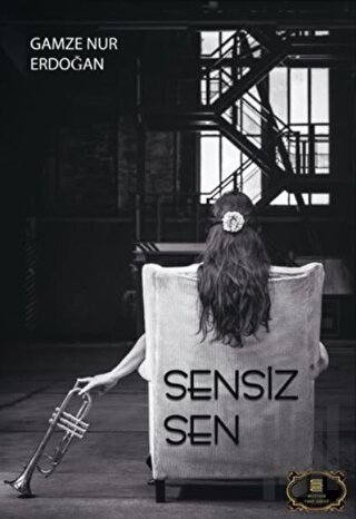 Sensiz Sen | Kitap Ambarı