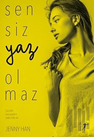 Sensiz Yaz Olmaz | Kitap Ambarı