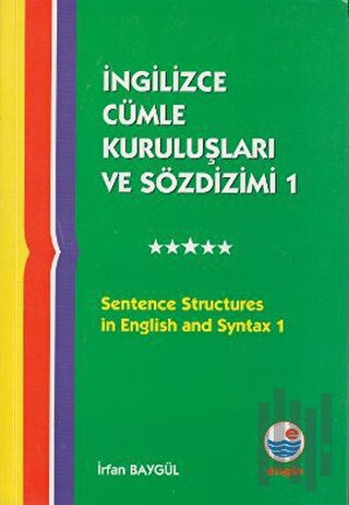 Sentence Structures in English and Syntax 1 - İngilizce Cümle Kuruluşl