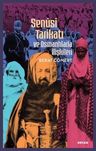 Senusi Tarikatı ve Osmanlılarla İlişkileri | Kitap Ambarı