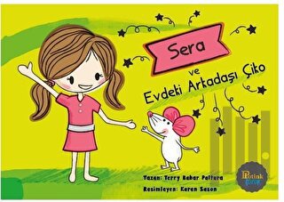 Sera ve Evdeki Arkadaşı Çiko | Kitap Ambarı