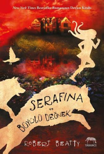 Serafina ve Büyülü Değnek | Kitap Ambarı