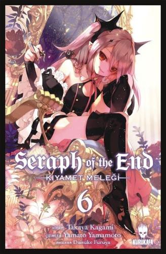 Seraph of the End - Kıyamet Meleği 6 | Kitap Ambarı