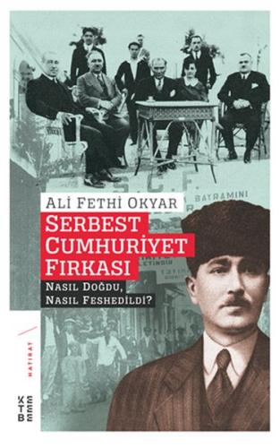 Serbest Cumhuriyet Fırkası | Kitap Ambarı