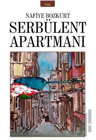 Serbülent Apartmanı | Kitap Ambarı