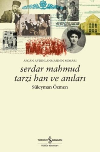 Serdar Mahmud Tarzi Han ve Anıları | Kitap Ambarı