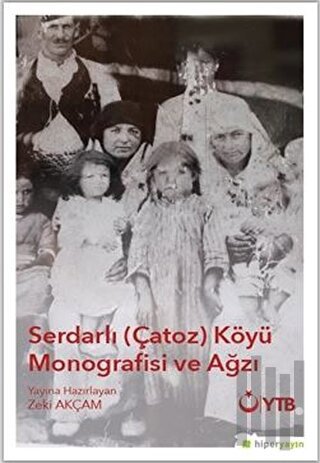 Serdarlı-Çatoz-Köyü Monografisi ve Ağzı | Kitap Ambarı