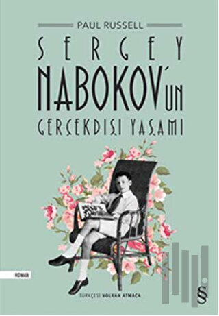 Sergey Nabokov’un Gerçekdışı Yaşamı | Kitap Ambarı