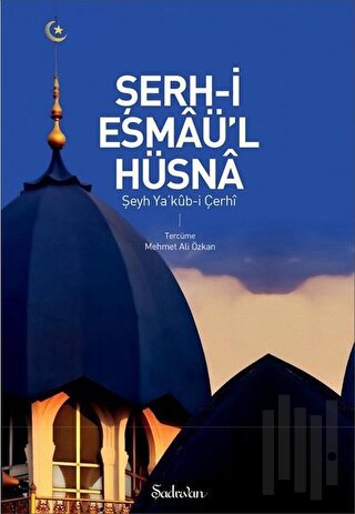 Şerh-i Esmaü'l Hüsna | Kitap Ambarı