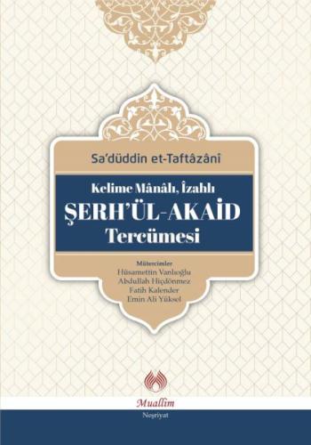 Kelime Manalı, İzahlı Şerh'ül-Akaid Tercümesi (Ciltli) | Kitap Ambarı