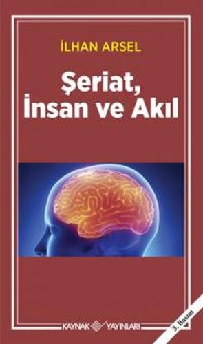 Şeriat, İnsan ve Akıl | Kitap Ambarı