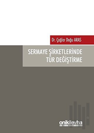 Sermaye Şirketlerinde Tür Değiştirme | Kitap Ambarı