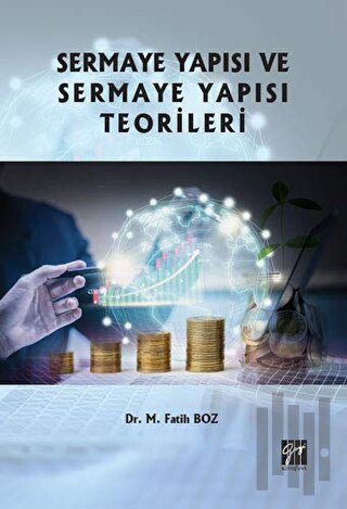 Sermaye Yapısı ve Sermaye Yapısı Teorileri | Kitap Ambarı