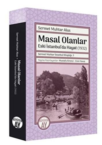 Sermet Muhtar İstanbul Kitaplığı 3 - Masal Olanlar | Kitap Ambarı