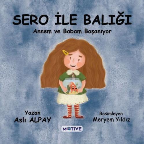 Sero ile Balığı - Annem ve Babam Boşanıyor | Kitap Ambarı