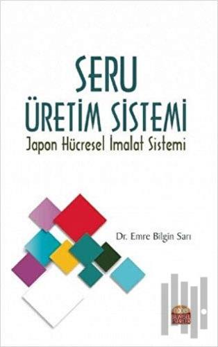 Seru Üretim Sistemi | Kitap Ambarı