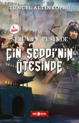 Serüven Peşinde 15 - Çin Seddi'nin Ötesinde | Kitap Ambarı