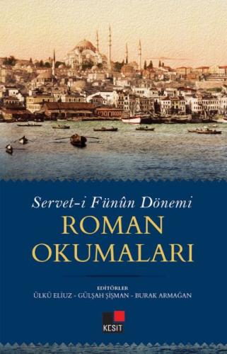 Servet-i Fünun Dönemi Roman Okumaları | Kitap Ambarı