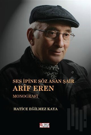 Ses İpine Söz Asan Şair Arif Eren | Kitap Ambarı