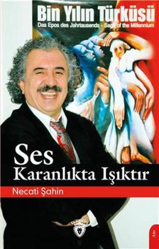 Ses Karanlıkta Işıktır | Kitap Ambarı