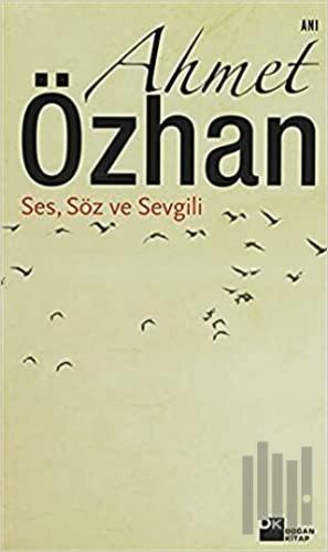 Ses, Söz ve Sevgili | Kitap Ambarı