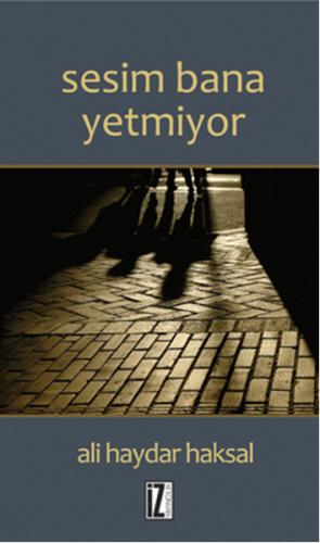 Sesim Bana Yetmiyor | Kitap Ambarı