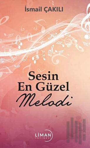 Sesin En Güzel Melodi | Kitap Ambarı